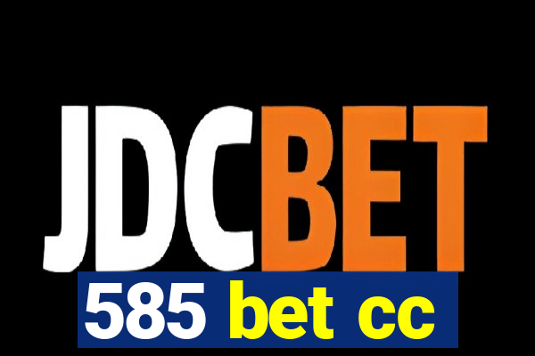 585 bet cc